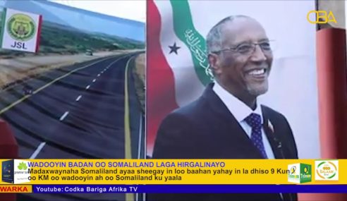 Madaxwaynaha Somaliland oo ka hadlay wadoyin badan oo loo baahan yahay in la dhiso gudaha Somaliland