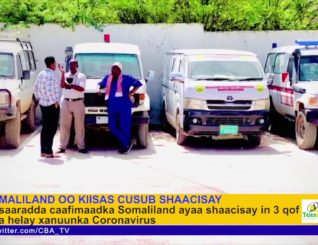 Somaliland oo shaacisay kiisas yar oo laga helay COVID19