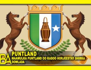 Maamulka Puntland oo kasoo Horjeestay in Shirka Dowladu Shaacisay lagu qabto Garoowe.