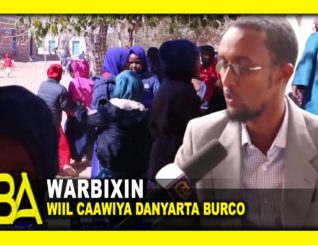Warbixin: Wiil Caawiya Danyarta Burco
