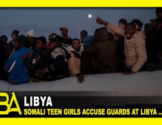 Somali Teen Girls Accuse Guards at Libya Detention Centre of Sexual Assault