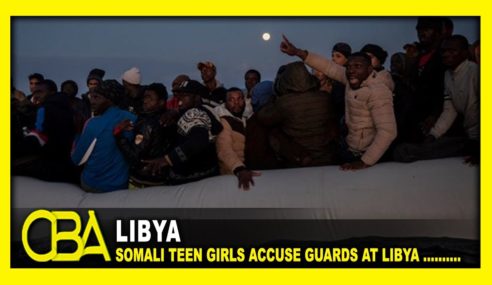 Somali Teen Girls Accuse Guards at Libya Detention Centre of Sexual Assault