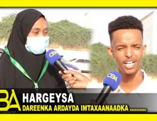 Waa Sidee dareenka Ardayda imtixaanadka shahaadiga ah u fadhiisanaysa hargaysa.