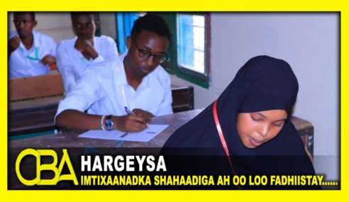 imtixaanadka shahaadiga oo ka furay guud ahaan somaliland