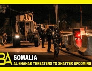 Al-Shahab Threatens to shatter Upcoming Elections in Somalia
