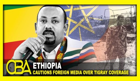 Ethiopia cautions foreign media over Tigray coverage