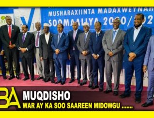 Midowga Musharaxiinta Madaxweynaha Somalia Oo War Ka Soo Saaray Arimaha  Doorashooyinka Somaalia