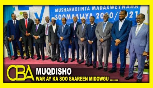 Midowga Musharaxiinta Madaxweynaha Somalia Oo War Ka Soo Saaray Arimaha  Doorashooyinka Somaalia