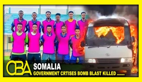 Somalia Government Criticizes Bomb Blast Killed Soccer Players in Kismayo