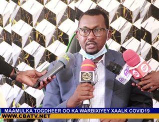 Maamulka Togdheer oo ka warbixiyey xaalka covid19 ee Burco.