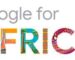 Google set to revolutionize small scale businesses in Africa