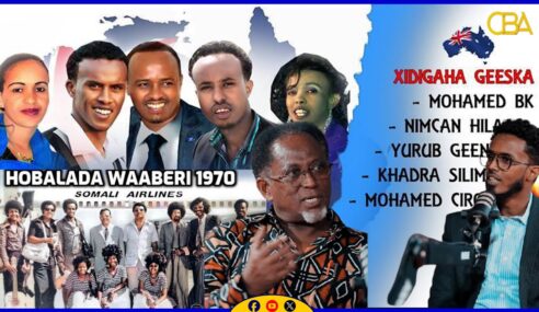 Barnaamij Gaar ah:- “Hobaladii Waaberi iyo Xidigaha Geeska quruxda ay fanka kusoo kordhiyeen……..” ” Dr Idiris Yusuf Cilmi