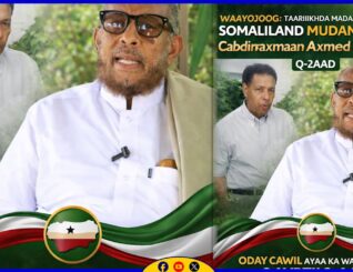 Waayojoog “Taariikhda Madaxweynihii Hore Somaliland Mudane Cabdiraxmaan Axmed Cali Tuur