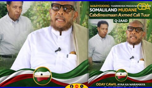 Waayojoog “Taariikhda Madaxweynihii Hore Somaliland Mudane Cabdiraxmaan Axmed Cali Tuur