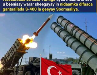 Turkiga oo Beeniyay in Nidaamka S-400 la Geeyay Soomaaliya