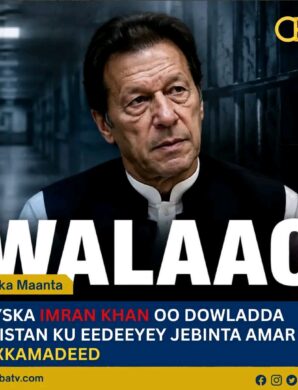 Qoyska Imran Khan iyo PTI oo Dowladda Pakistan ku Eedeeyey Jebinta Amarka Maxkamadda Sare