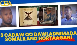 Maxaad ka ogtay Buugga ka hadlaya Saddexda cadaw ee dawladnimada Soomaaliland hor taagan? Qoraa Cabdishakuur.