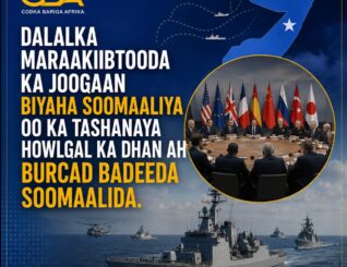 Burcad-badeedda Soomaaliya oo Sii Kordhaysa: Dalalka Maraakiibta Dagaalka Haysta oo Ka Shiraya Halista