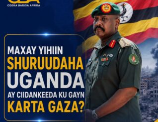 Taliyaha Uganda oo Shaaciyay Laba Shuruud oo Maraykanka looga Baahan Yahay Kahor inta Ciidamadooda Gaza Loo Dirin