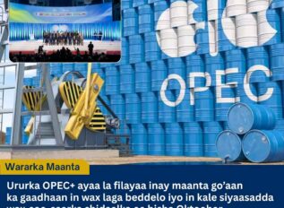 OPEC+ oo Maanta Go’aan ka Gaadhaya Siyaasadda Wax-soo-saarka Shidaalka ee Oktoobar
