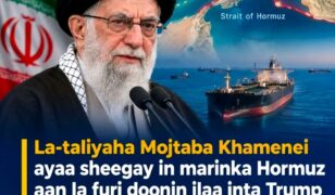 Iran oo ku hanjabtay in ay sii xirnaan doonto Marinka Hormuz ilaa Trump iyo Netanyahu xilalka laga tuuro