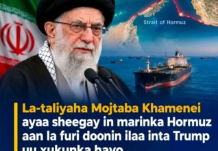 Iran oo ku hanjabtay in ay sii xirnaan doonto Marinka Hormuz ilaa Trump iyo Netanyahu xilalka laga tuuro
